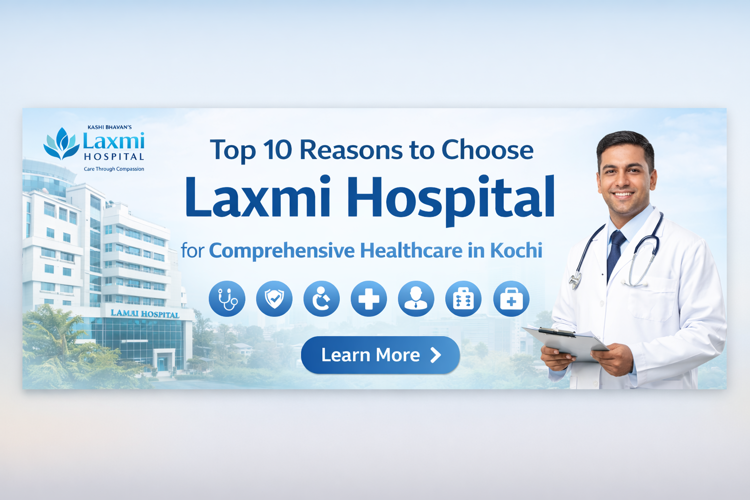 Top 10 Reasons to Choose Laxmi Hospital for Comprehensive Healthcare in Kochi