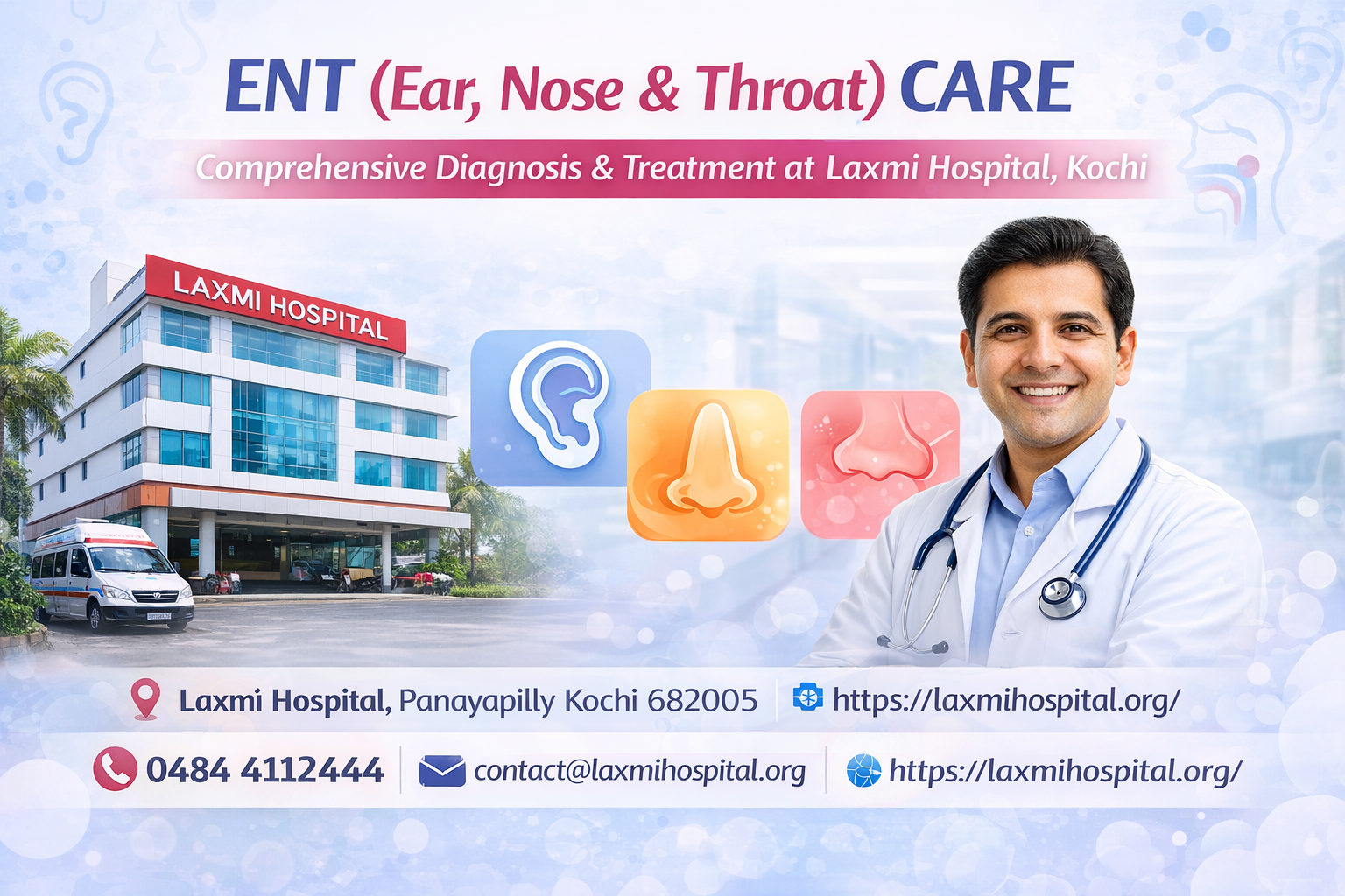 ENT (Ear, Nose & Throat) Care: Complete Guide to Conditions, Treatments, and When to See a Specialist at Laxmi Hospital, Kochi